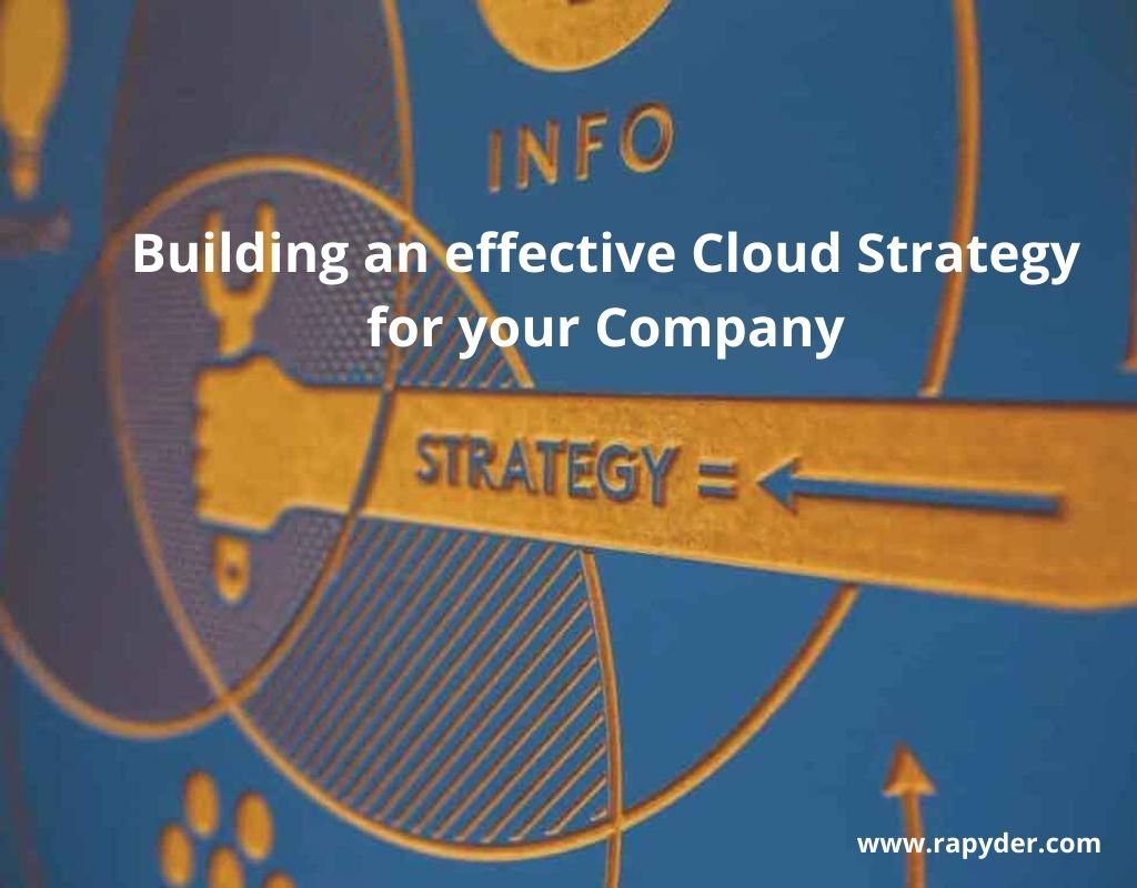 How To Build A Cloud Strategy For Your Company