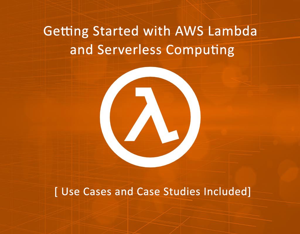Getting Started with AWS Lambda and Serverless Computing