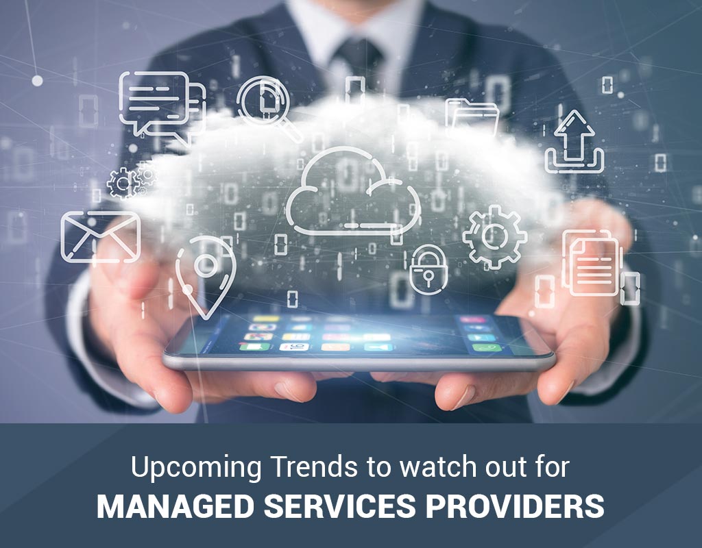 Trends 2020: Managed Services Providers Trends 2020