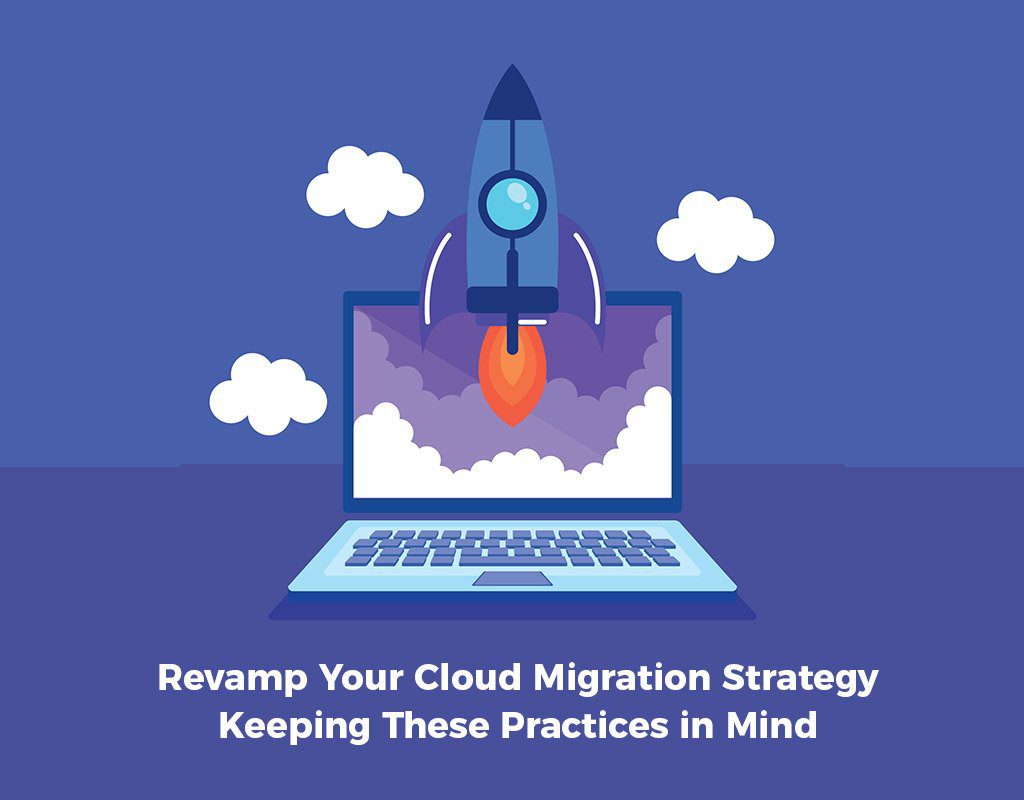 Cloud Migration Strategy Best Practices