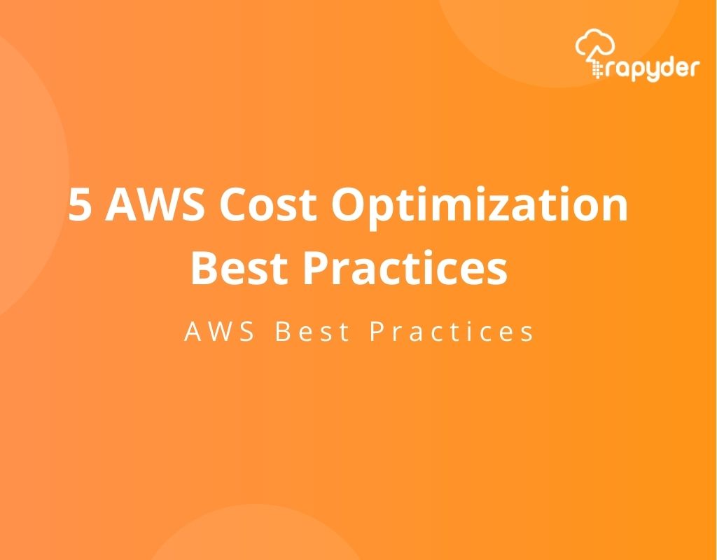 5 AWS Cost Optimization Best Practices
